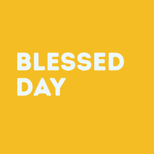 Blessed Day 